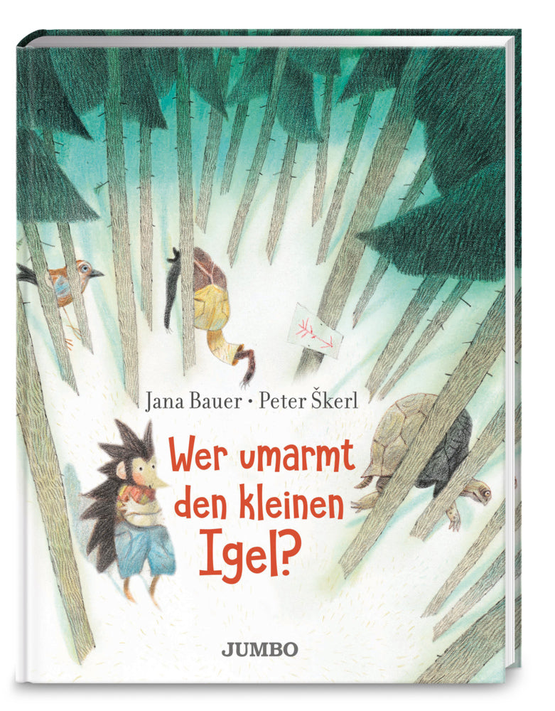 Wer umarmt den kleinen Igel? (Jana Bauer)