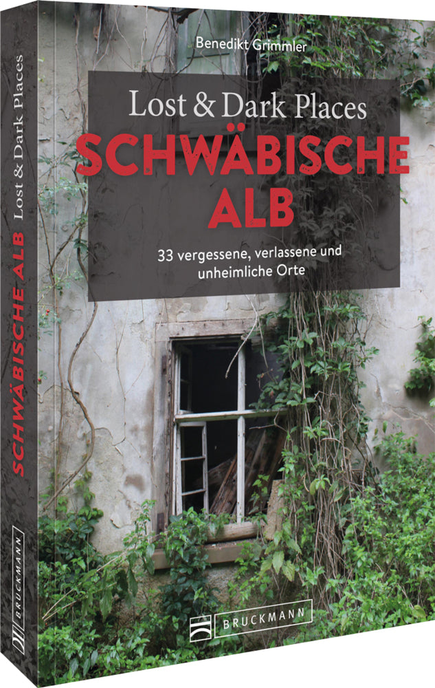 Lost & Dark Places Schwäbische Alb (Benedikt Grimmler)