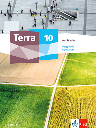 Terra Geographie 10. Ausgabe Sachsen Gymnasium, m. 1 Beilage