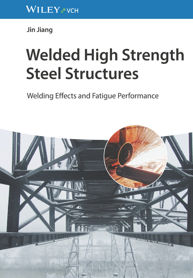 Welded High Strength Steel Structures (Jin Jiang)
