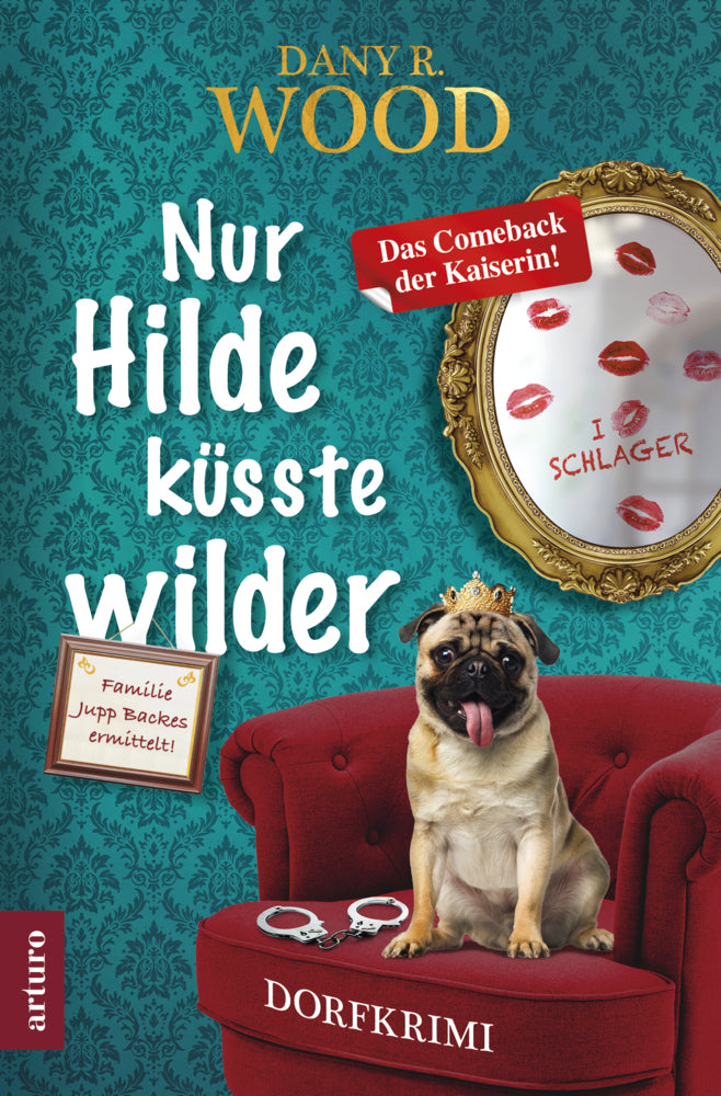 Nur Hilde küsste wilder (Dany R. Wood)