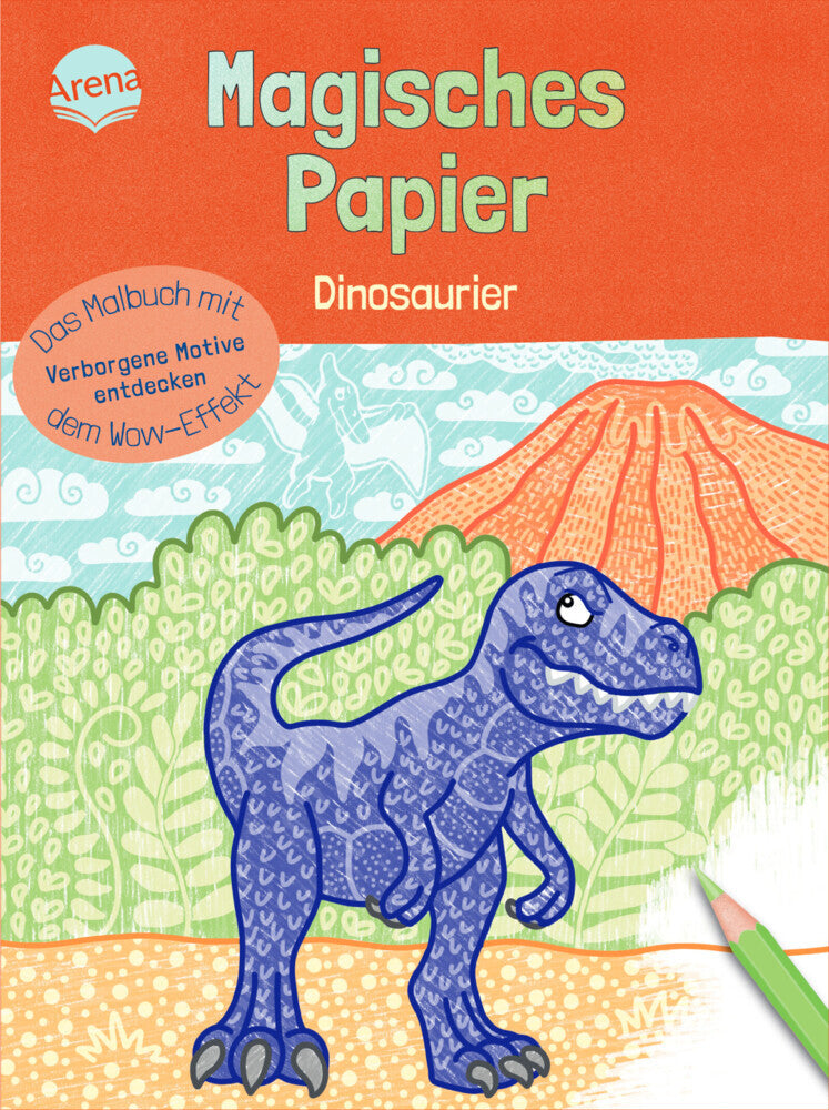 Magisches Papier - Das Malbuch mit dem Wow-Effekt. Dinosaurier (Melanie Kraft)