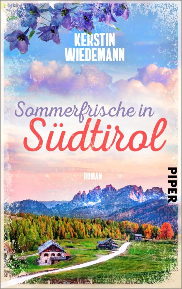 Sommerfrische in Südtirol (Kerstin Wiedemann)