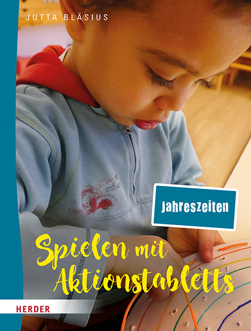 Spielen mit Aktionstabletts: Jahreszeiten (Jutta Bläsius)