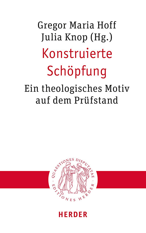 Konstruierte Schöpfung (Gregor Maria Hoff)