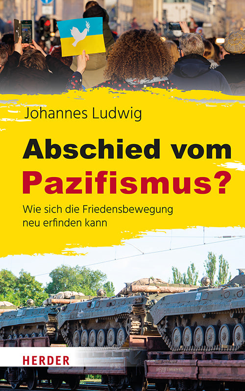 Abschied vom Pazifismus? (Johannes Ludwig)