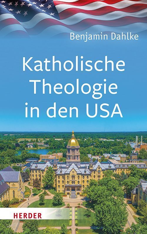 Katholische Theologie in den USA (Benjamin Dahlke)
