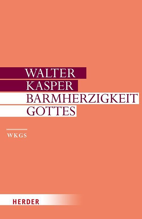 Barmherzigkeit Gottes (Walter Kasper)