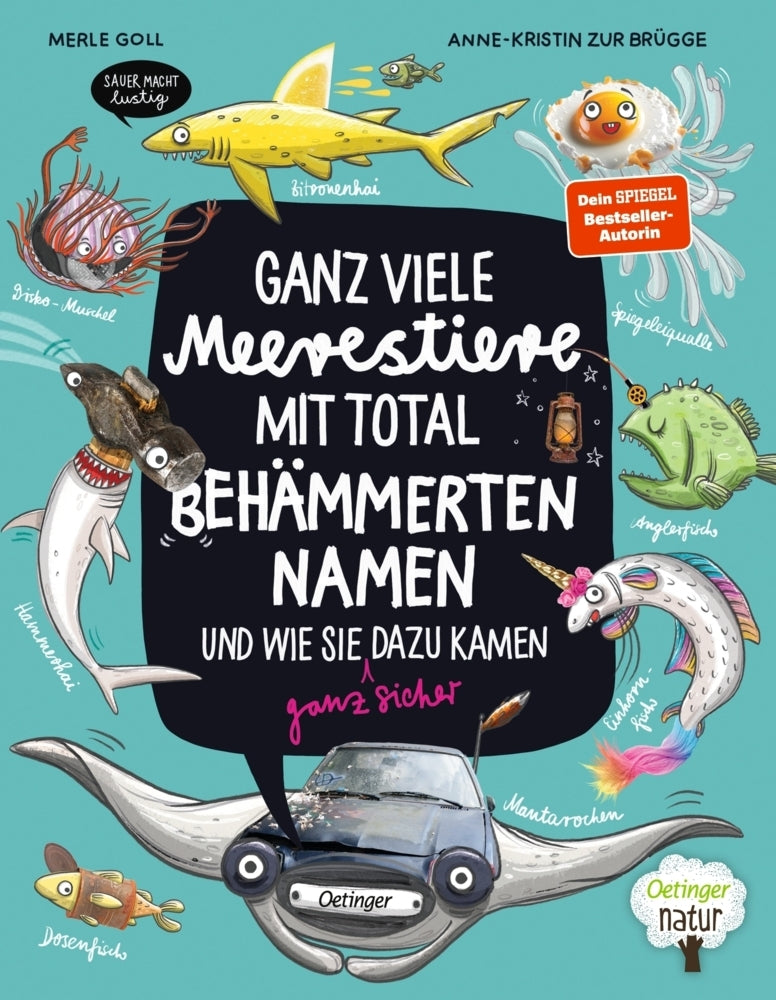 Ganz viele Meerestiere mit total behämmerten Namen und wie sie (ganz sicher) dazu kamen (Anne-Kristin Zur Brügge)