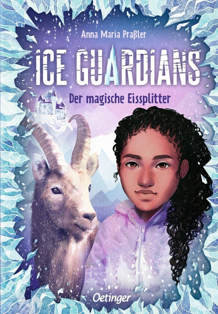 Ice Guardians 2. Der magische Eissplitter (Anna Maria Praßler)