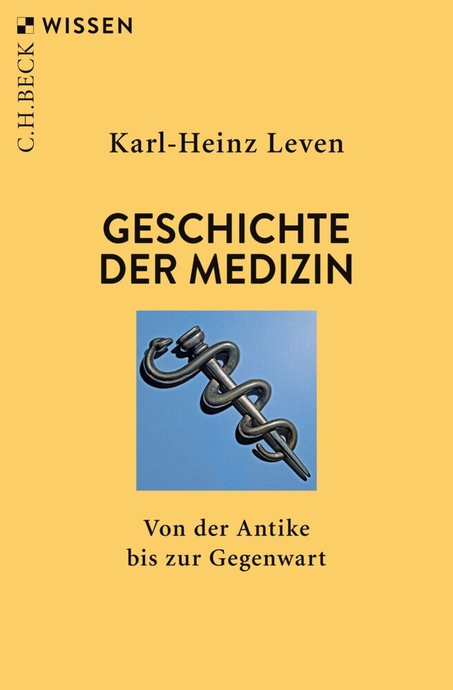 Geschichte der Medizin (Karl-Heinz Leven)
