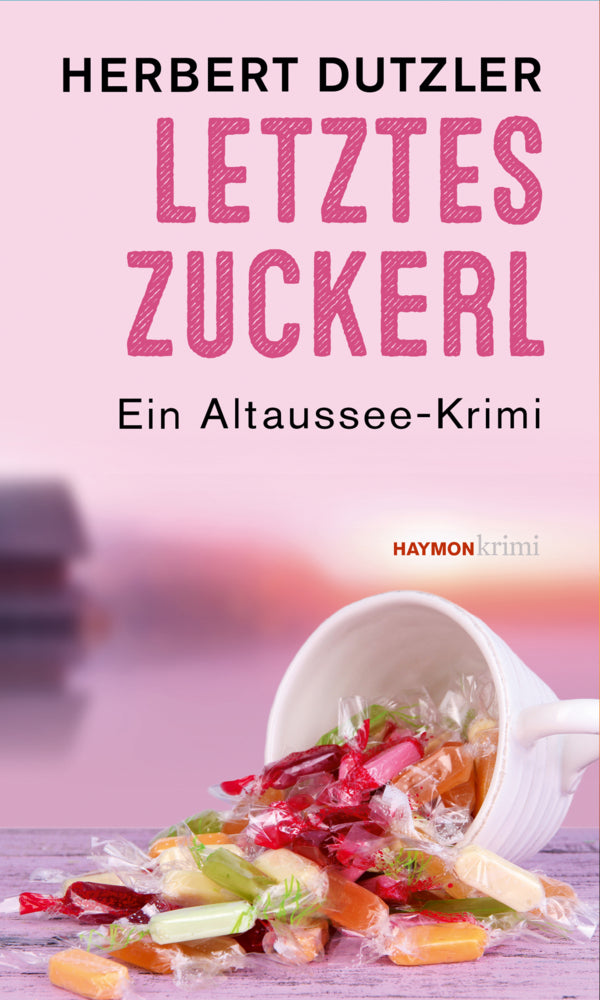 Letztes Zuckerl (Herbert Dutzler)