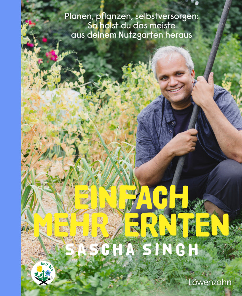 Einfach mehr ernten (Sascha Singh)