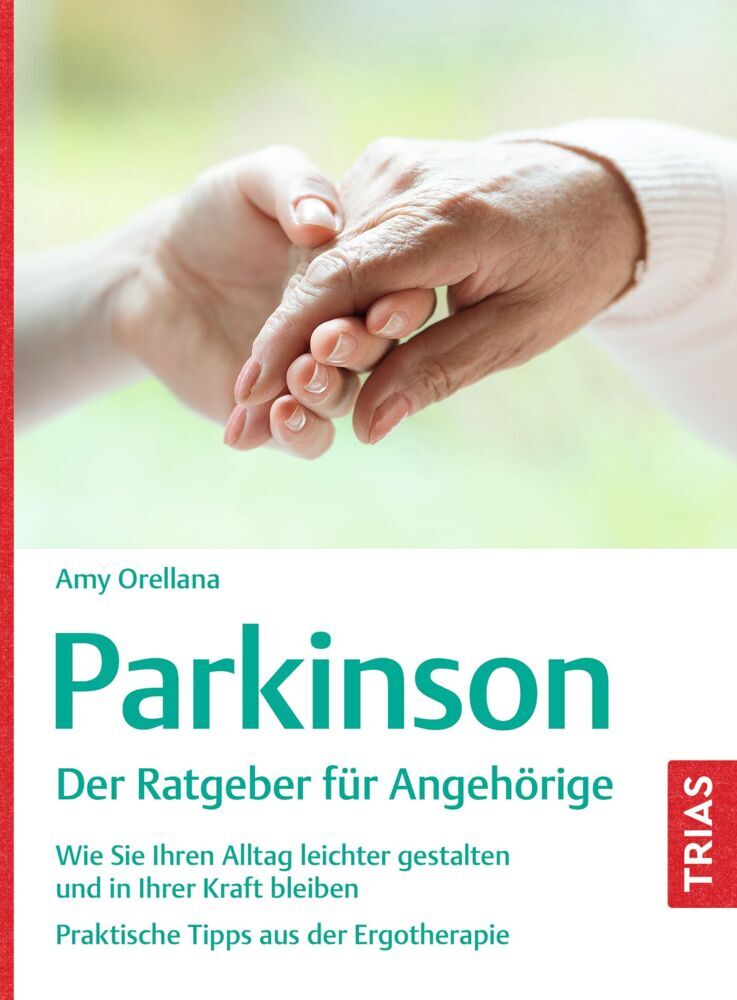Parkinson. Der Ratgeber für Angehörige (Amy Orellana)