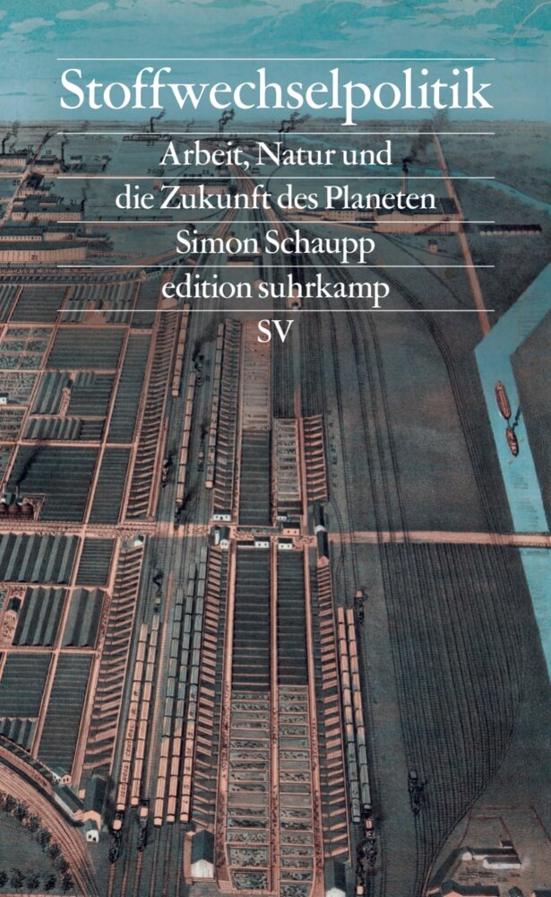 Stoffwechselpolitik (Simon Schaupp)