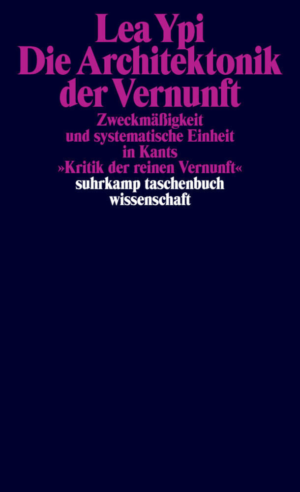 Die Architektonik der Vernunft (Lea Ypi)