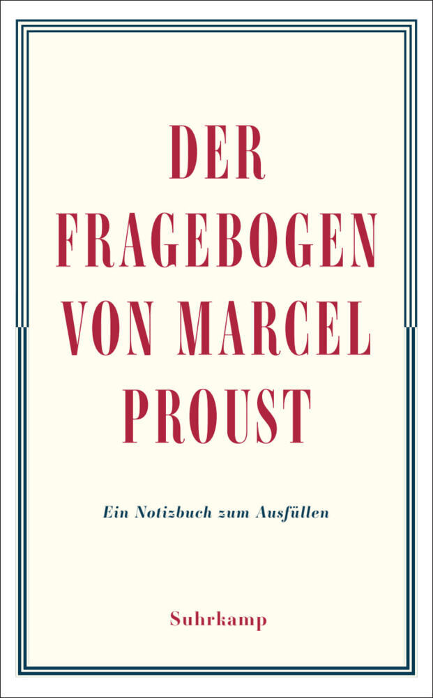 Der Fragebogen von Marcel Proust. Ein Notizbuch zum Ausfüllen (Marcel Proust)