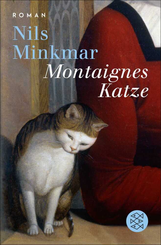 Montaignes Katze (Nils Minkmar)