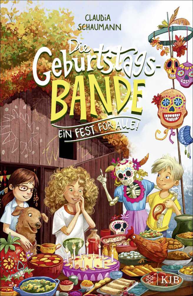 Die Geburtstagsbande. Ein Fest für alle! (Claudia Schaumann)