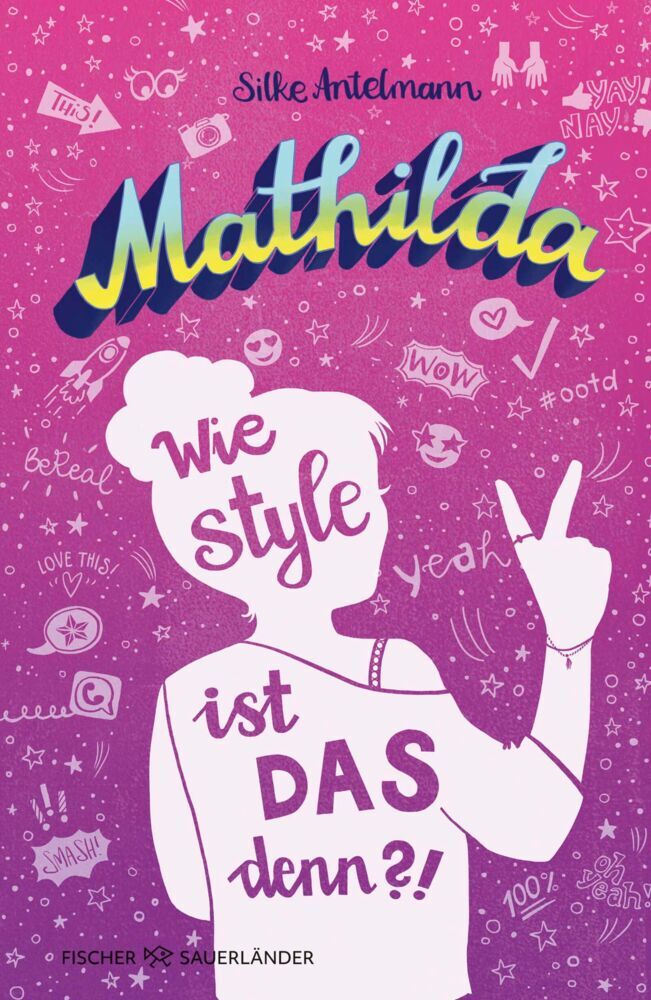 Mathilda - Wie style ist das denn?! (Silke Antelmann)
