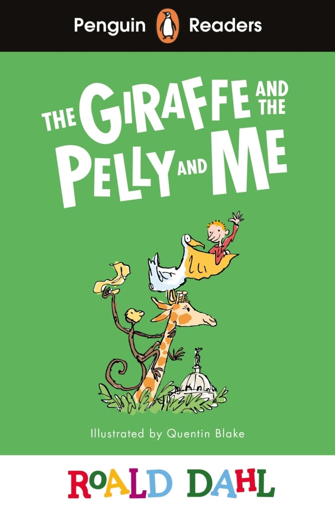 Penguin Readers Level 1: Roald Dahl The Giraffe and the Pelly and Me (ELT Graded Reader) (Roald Dahl)