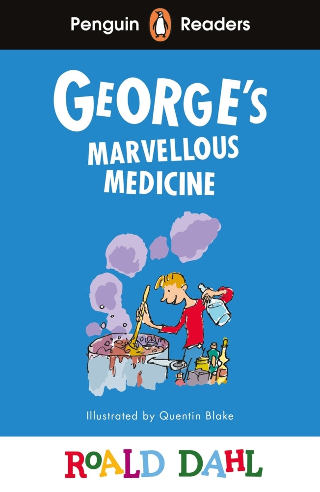 Penguin Readers Level 3: Roald Dahl George's Marvellous Medicine (ELT Graded Reader) (Roald Dahl)