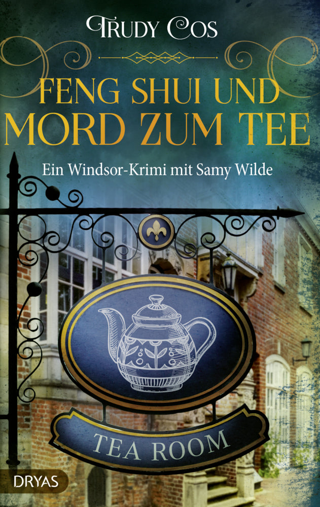 Feng-Shui und Mord zum Tee (Trudy Cos)