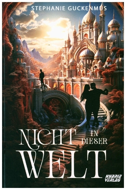 Nicht in dieser Welt (Stephanie Guckenmus)