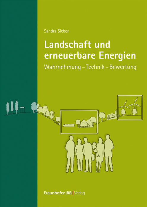 Landschaft und erneuerbare Energien (Sandra Sieber)
