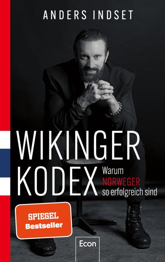 WIKINGER KODEX - Warum Norweger so erfolgreich sind (Anders Indset)