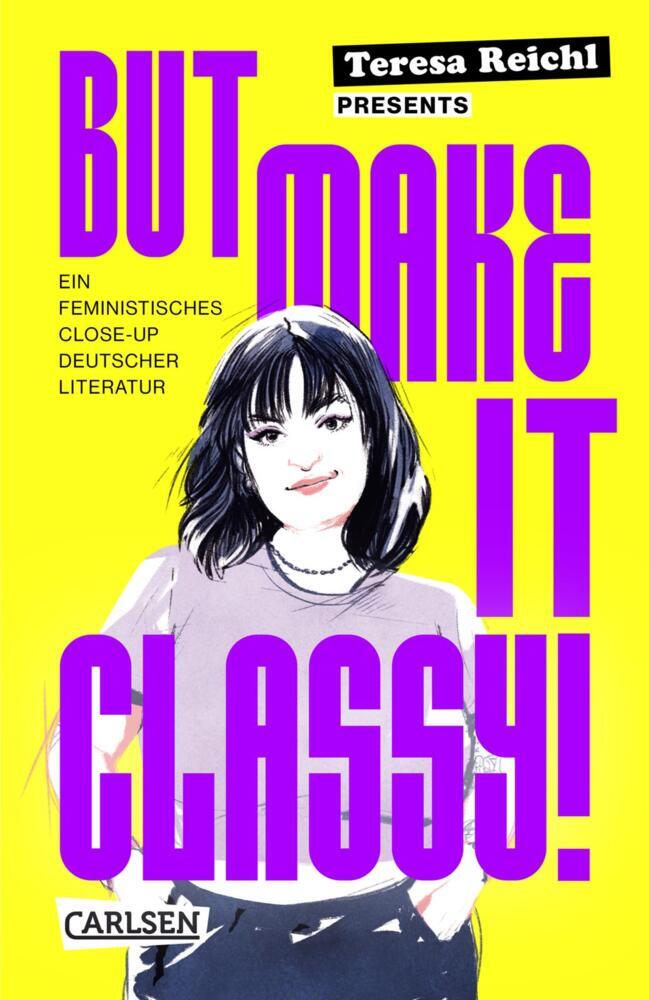 But Make It Classy! (Teresa Reichl)