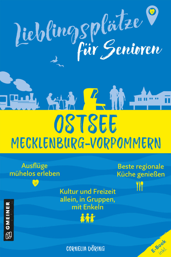 Lieblingsplätze für Senioren - Ostsee Mecklenburg-Vorpommern (Cornelia Döring)