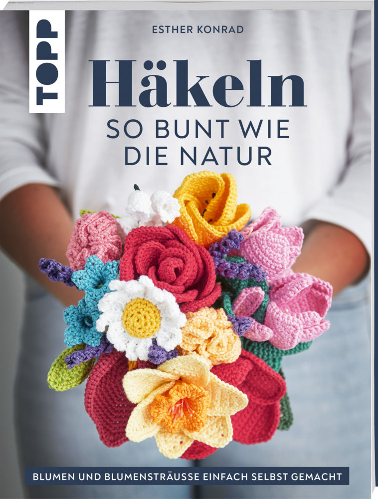 Häkeln so bunt wie die Natur (Esther Konrad)