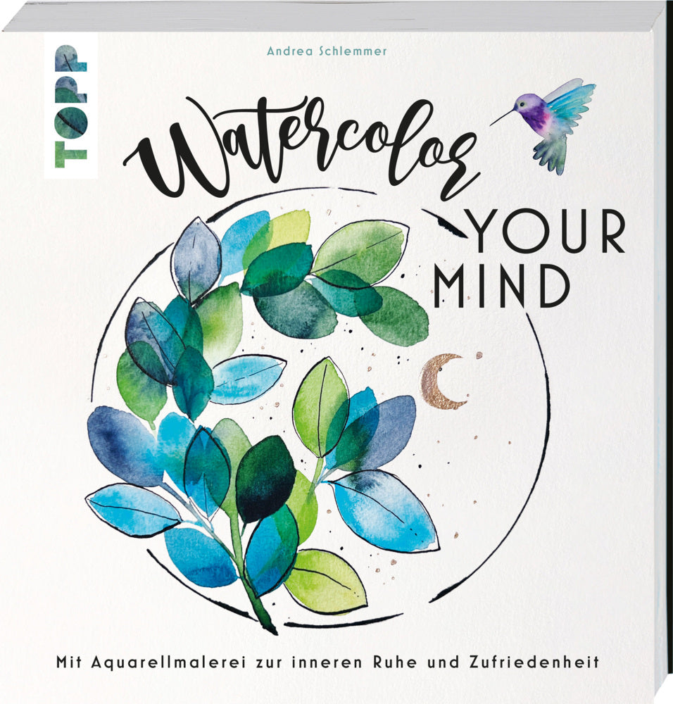 Watercolor your Mind (Andrea Schlemmer)
