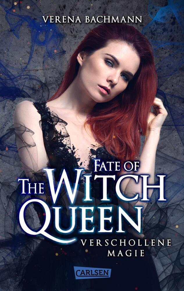 Fate of the Witch Queen. Verschollene Magie (Verena Bachmann)