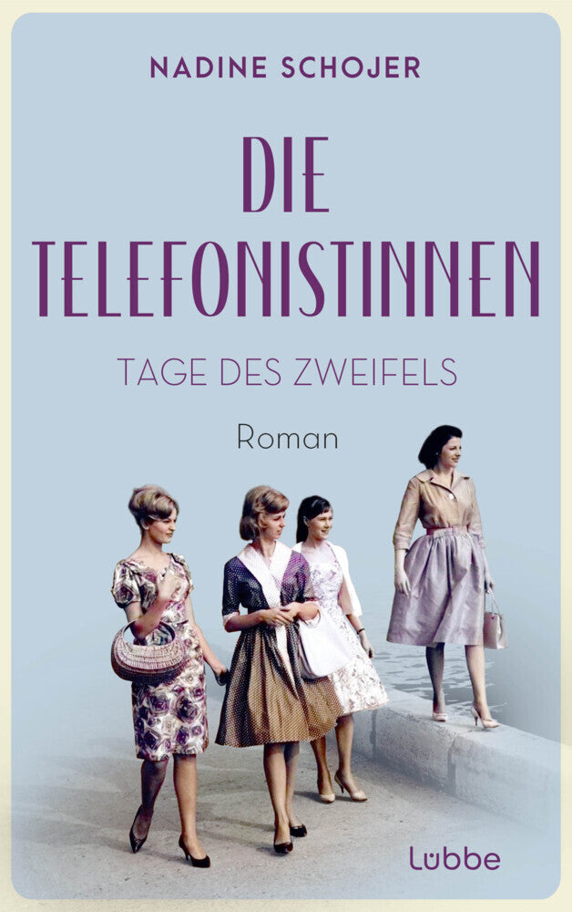 Die Telefonistinnen - Tage des Zweifels (Nadine Schojer)