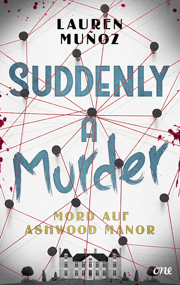 Suddenly a Murder - Mord auf Ashwood Manor (Lauren Muñoz)