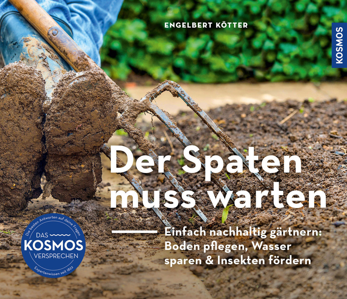 Der Spaten muss warten (Engelbert Kötter)