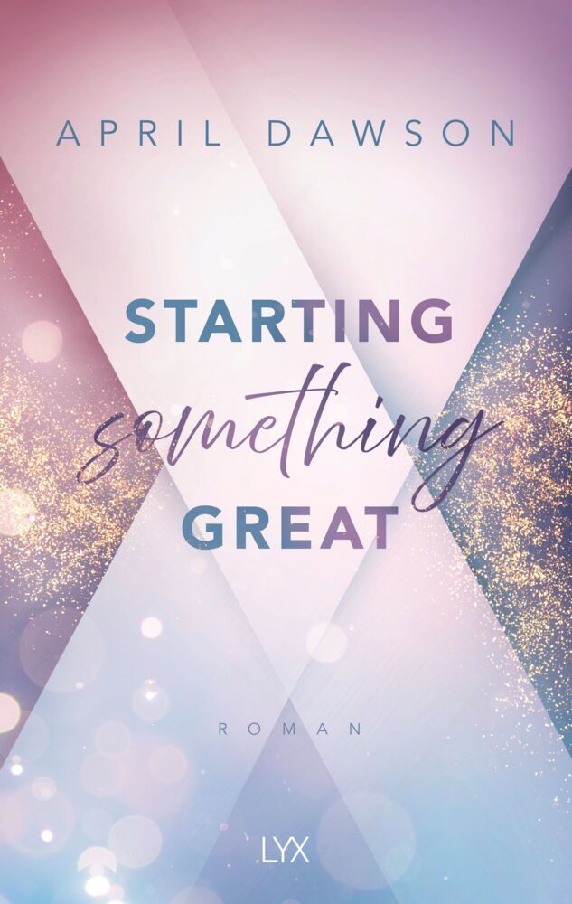 Starting Something Great (April Dawson)