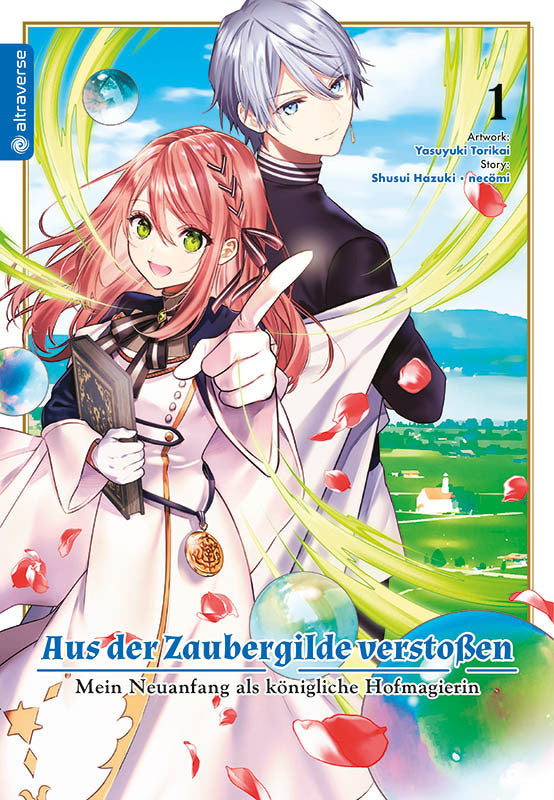 Aus der Zaubergilde verstoßen - Mein Neuanfang als königliche Hofmagierin 01 (Shuusui Hazuki)