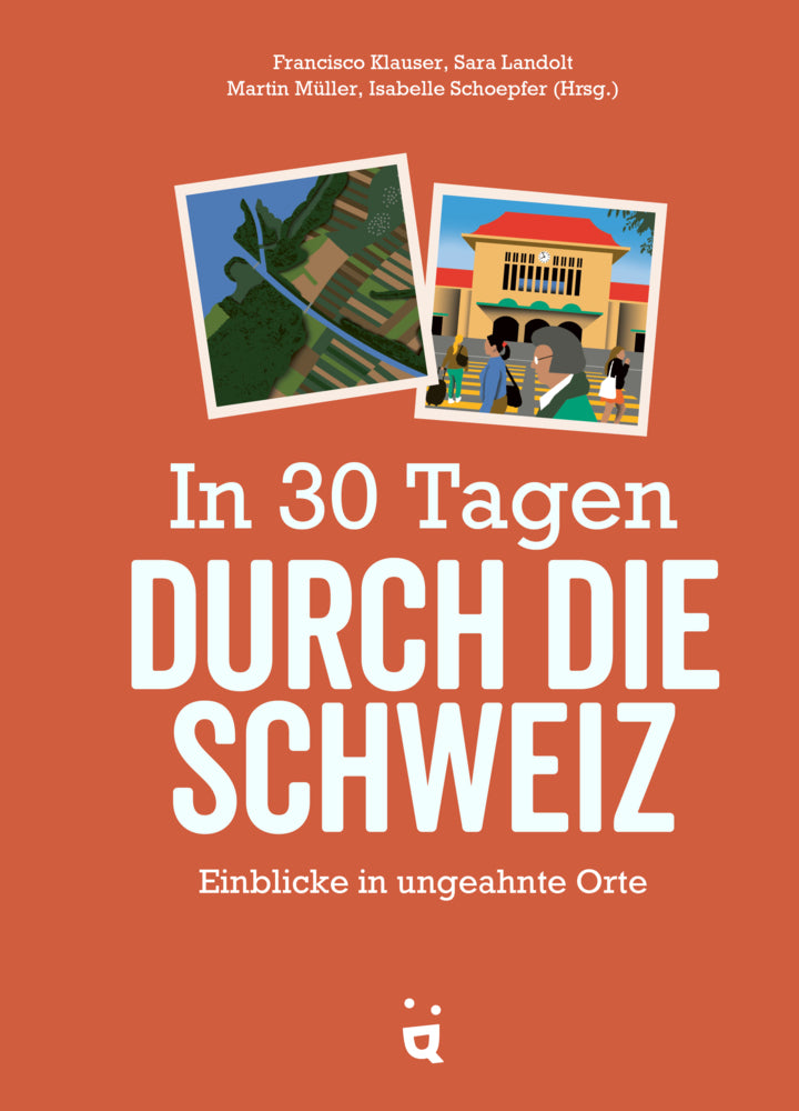 In 30 Tagen durch die Schweiz (Francisco Klauser)