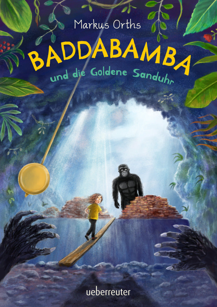 Baddabamba und die Goldene Sanduhr (Baddabamba, Bd. 3) (Markus Orths)