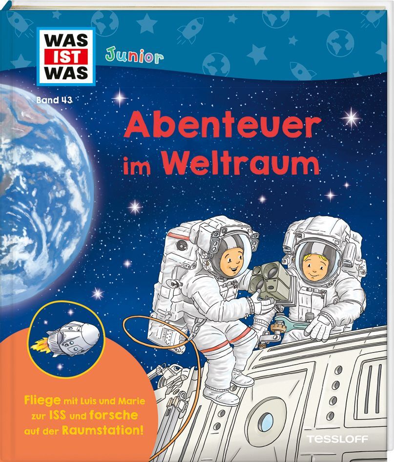 WAS IST WAS Junior Band 43 Abenteuer im Weltraum (Volker Kratzenberg-Annies)