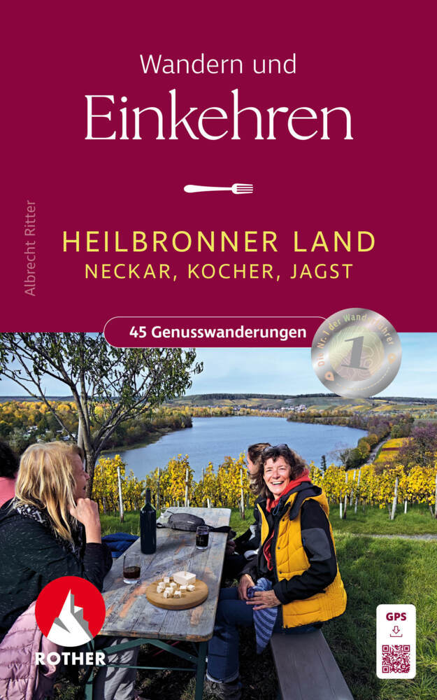 Wandern und Einkehren - Heilbronner Land (Albrecht Ritter)