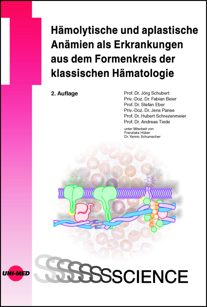 Hämolytische und aplastische Anämien als Erkrankungen aus dem Formenkreis der klassischen Hämatologie (Schubert Jörg)