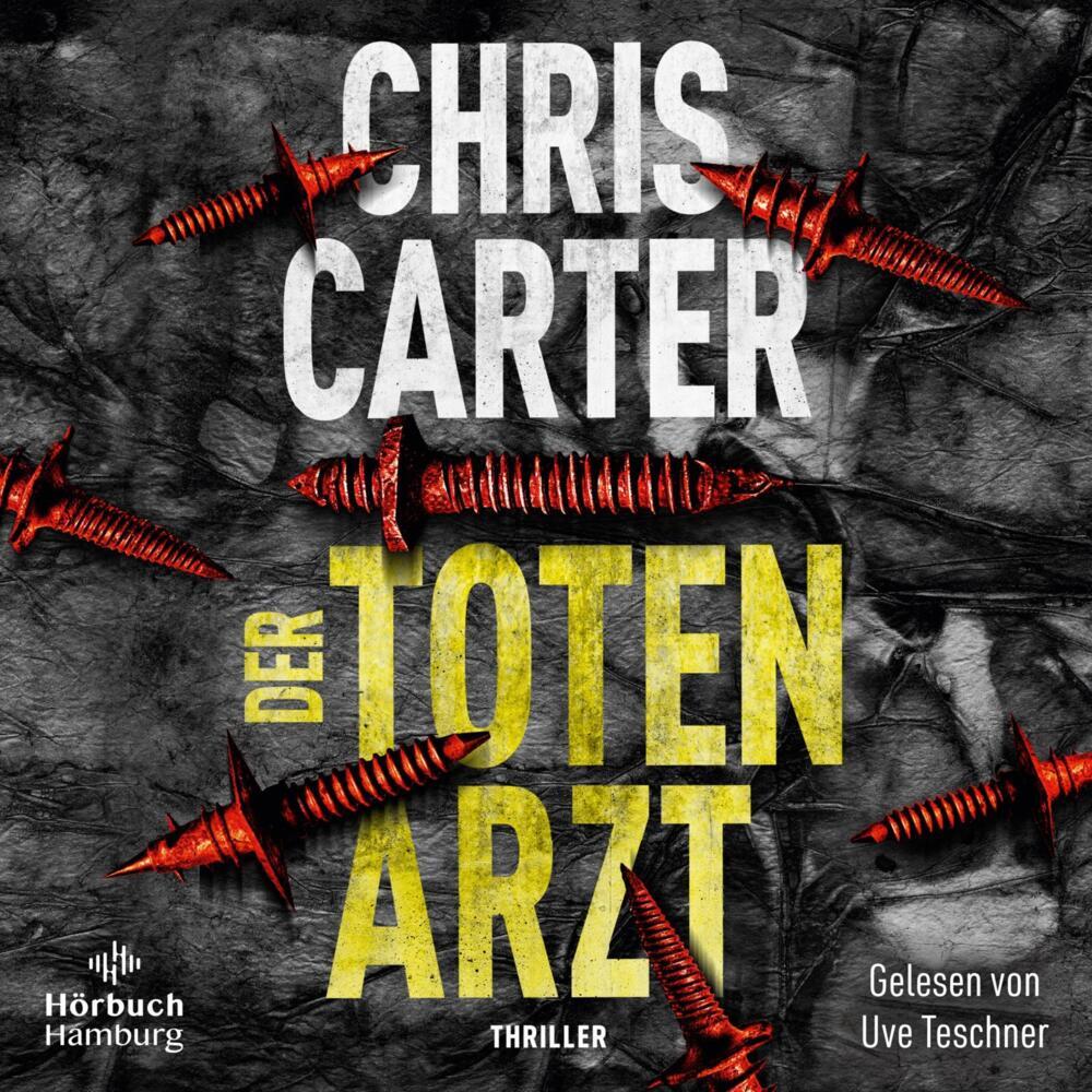 Der Totenarzt, 2 Audio-CD, 2 MP3 (Chris Carter)
