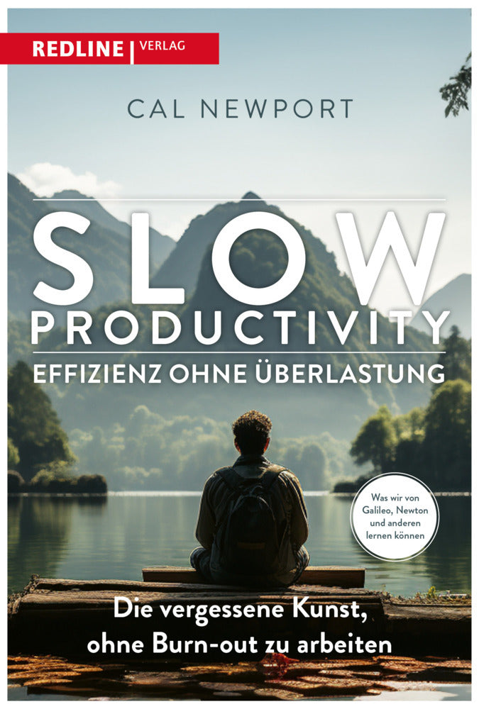 Slow Productivity - Effizienz ohne Überlastung (Cal Newport)