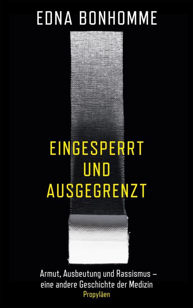 Eingesperrt und ausgegrenzt (Edna Bonhomme)