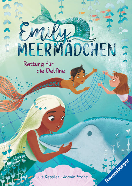 Emily Meermädchen, Band 4 - Rettung für die Delfine (Liz Kessler)