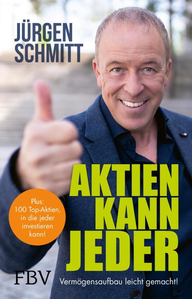 Aktien kann jeder (Jürgen Schmitt)